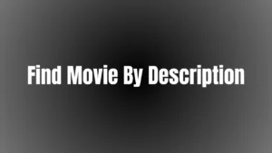 find movie by description image